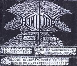 Homicide (CHL) : Time of Destruction